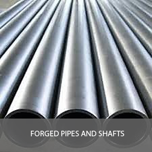 FORGED PIPES AND SHAFTS